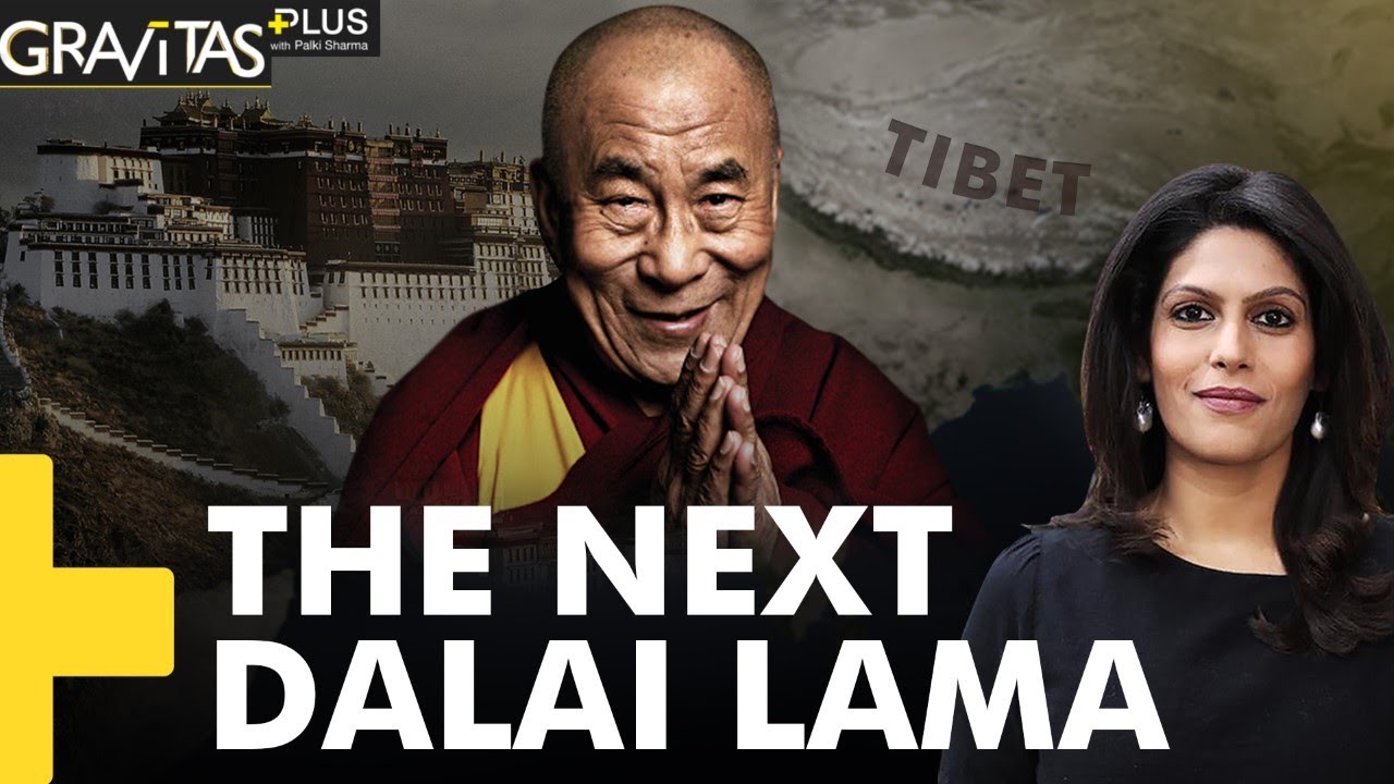 Gravitas Plus: The Battle For Dalai Lama'S Soul