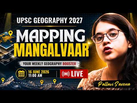 Mapping Mangalwaar | Important Locations in News for UPSC Prelims 2027 | 8-14 June 2026