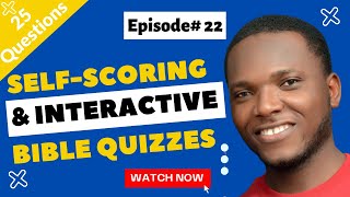 Episode# 22 | Bible Quiz | 25 Self-scoring & Interactive Bible Quizzes For All Ages