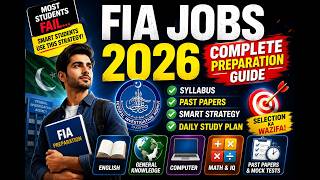 FIA Jobs 2026 Complete Preparation Guide | FIA Test Preparation | ASI, Sub Inspector, Assistant