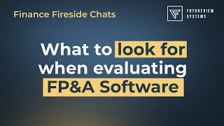 FP&A Software: What to Consider and What Features Does Finance Need?
