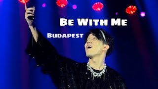 Dimash - Be With Me - Budapest
