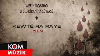 Eylem - Kewtê Ra Raye 