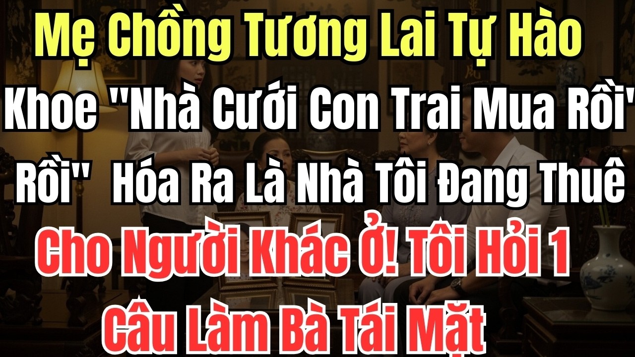 Mẹ Chồng Tương Lai Tự Hào Khoe 