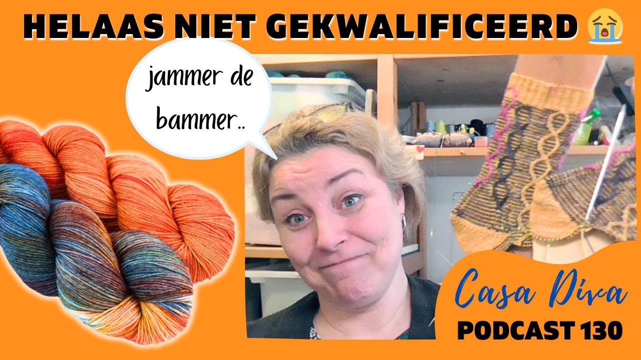 Casa Diva Podcast (130) - Zeg maar dag tegen de Sockmadness en hallo garen van de maand 🤭