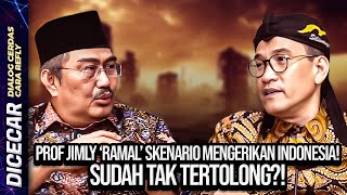 PROF JIMLY 'RAMAL' SKENARIO MENGERIKAN INDONESIA! SUDAH TAK TERTOLONG?!
