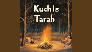 Kuch Is Tarah (feat. Joell & Madhubanti Bagchi)