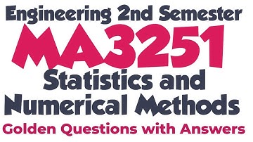 MA3251|Important questions|2025|Statistics and Numerical Methods|Important Questions with answers|
