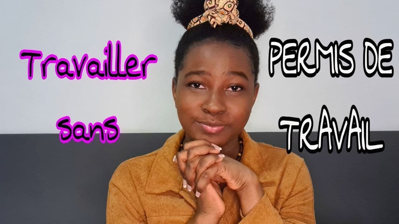 COMMENT TRAVAILLER SANS PERMIS DE TRAVAIL ? - YouTube