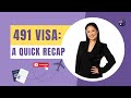 491 Visa Recap: Requirements, Process, and Key Highlights