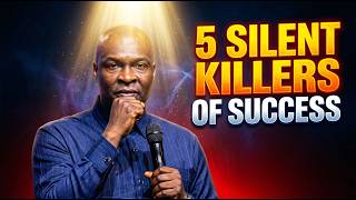 The 5 Silent Killers of Your Success (Stop Them Now) | Apostle Joshua Selman