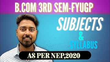 GAUHATI UNIVERSITY B.COM 3RD SEM SUBJECTS & SYLLABUS| B.COM 3RD SEMESTER FYUGP NEP 2020 SYLLABUS