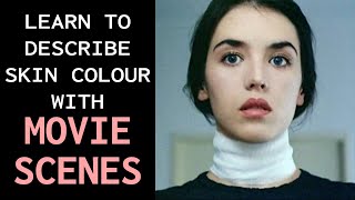 10 Words to Describe Skin Colour | Learn English With Movie Scenes Ep.7