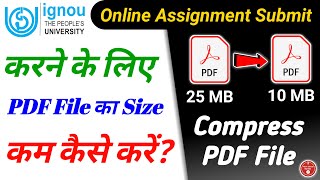 Compress PDF File | How to reduce the size of PDF file for submitting IGNOU online assignments?? screenshot 2