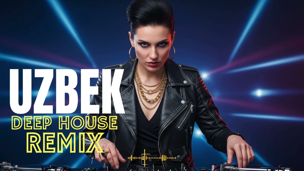 Oriental Uzbek Deep House 🔥 New Love Remix Hits 2026