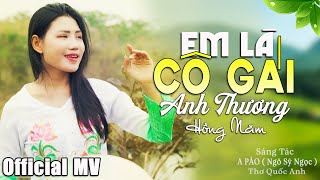 Em Là Cô Gái Anh Thương - A PÁO ➤ Những Khúc Dân Ca Xứ Nghệ Hay Nhất Xiêu Lòng Người Nghe | Hồng Năm