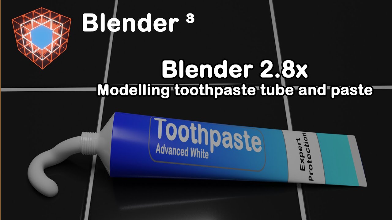 Blender 2.8x How to model Toothpaste Easy YouTube