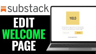How to Edit Substack Welcome Page 2025 (QUICK GUIDE)