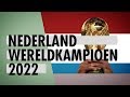 Waarom Nederland in 2022 wereldkampioen wordt