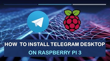 How to install Telegram Desktop on Raspberry pi 3