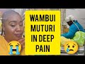 GET WELL SOON😭WAMBUI WA MUTURI KÛNYITWO NÎ KÎEHA🥲