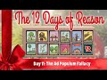 The Twelve Days of Reason: Day 11, The Ad Populum Fallacy