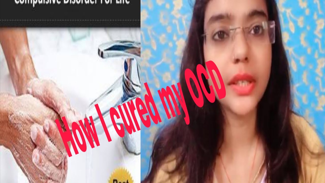 How I cured my OCD:Part 2 Treatment tips & help for intrusive thoughts and anxiety - YouTube