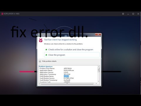 Fix Dll Error Tiantian Client Has Stopped Working Youtube