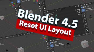 Blender 4.5 Tutorial: Split & Join Screens, Reset Layout Settings Viewport or Workspace Easily