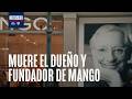 Muerte del dueño de Mango ¿Cómo va la investigación sobre posible asesinato por su hijo?