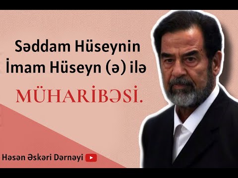 Səddam Hüseynin İmam Hüseyn (ə) ilə müharibəsinin acı sonu.