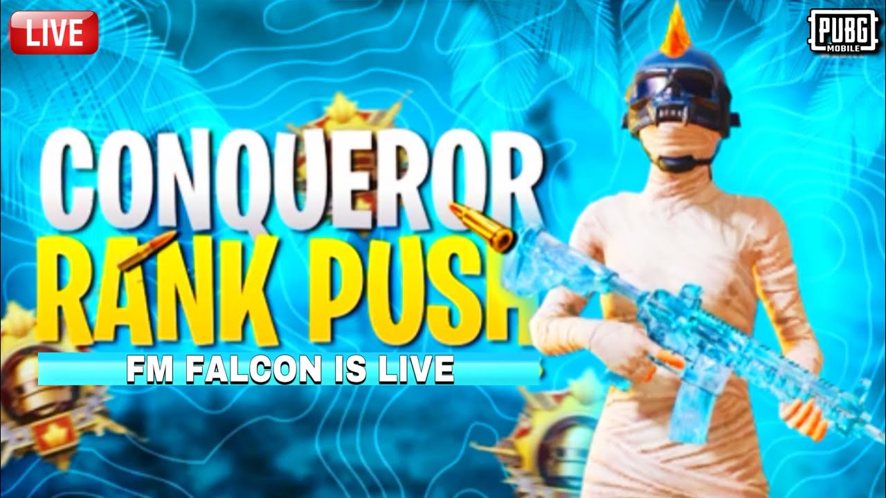 CONQUEROR RANK PUSH | PUBG MOBILE LIVE | FM FALCON YT - YouTube