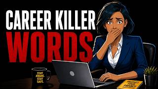 Never Say These 4 Things at Work