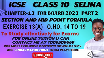 Unlock Section & Midpoint Formula: ICSE Class 10 Selina Chapter 13 Ex-13(A) Q. 14-19