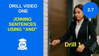 Drill: English AND – Joining Sentences with AND |  Level 2, Lesson 7, Drill 1