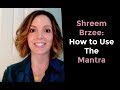 Shreem brzee how to use the mantra