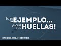 Jesús es tu ejemplo… ¡Sigue Sus huellas! - Pastor Miguel Núñez (La IBI)