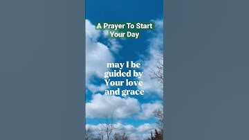 Thumbnail of A Prayer To Start Your Day|Morning Prayer.