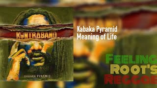 Meaning of Life - Kabaka Pyramid