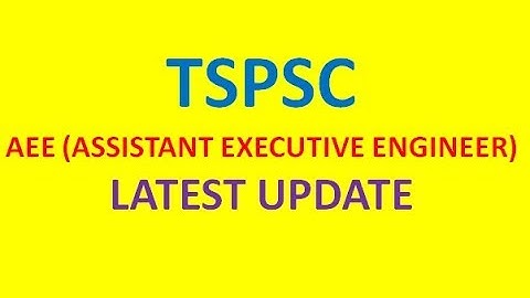 TSPSC AEE (ASSISTANT EXECUTIVE ENGINEER) LATEST UPDATE | TSPSC AEE |PRESS NOTE |JOB SEARCH |