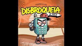 Tropkillaz - Disbroqueia a Tela