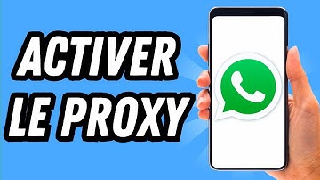 Comment activer le proxy sur Whatsapp (GUIDE COMPLET)