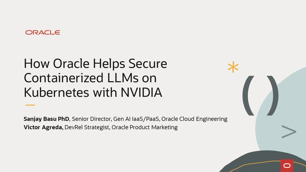 How Oracle Helps Secure Containerized LLMs on Kubernetes with NVIDIA