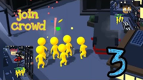 Join crowd walkthrough part from-3
