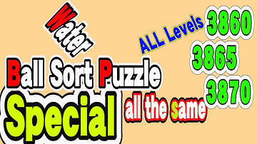 Ball Sort Puzzle Special Level after Level 3860 3865 3870 / Lock Ball and Key Ball