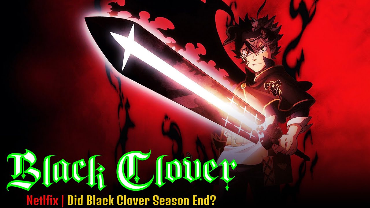 Black Clover Will, it Continues in 2021? Did Black Clover Season End