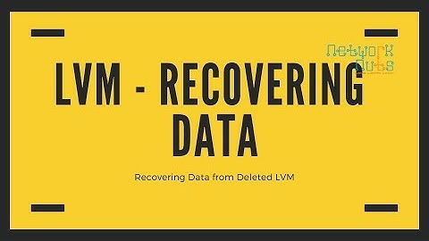 How Recovering Data from Deleted LVM | Recovering Data From Deleted Logical Volume