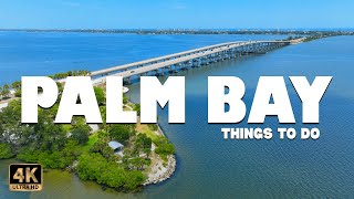Top 10 Things to do in Palm Bay (Florida) ᐈ Palm Bay Travel Guide 4K
