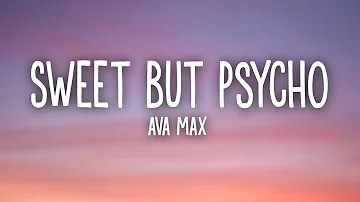 Ava Max - Sweet but Psycho (Lyrics)