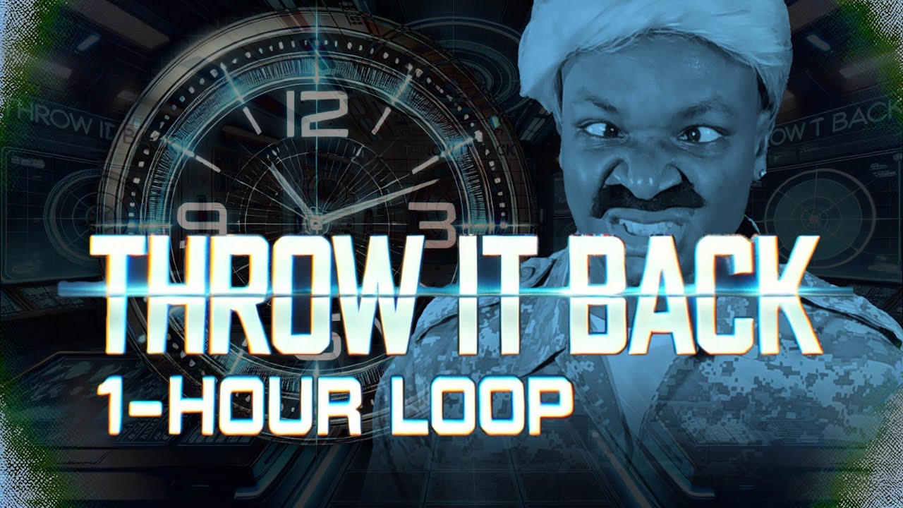 Throw It Back (Looped for 1 hour)